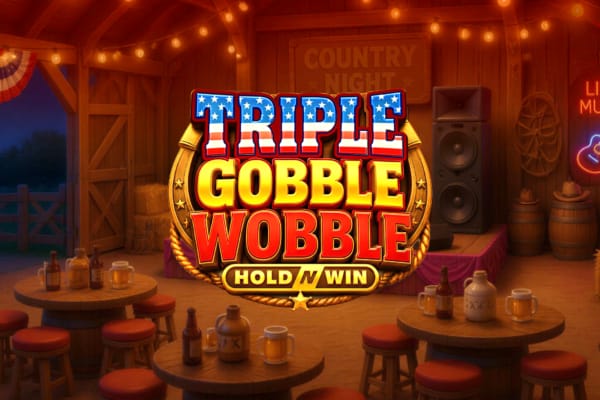 Triple Gobble Wobble