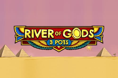 River of Gods: 3 Pots