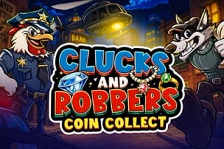 Clucks and Robbers