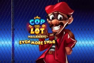 Cop The Lot Megaways Even More Swag