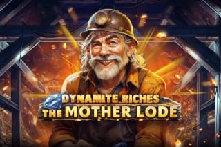 Dynamite Riches The Mother Lode