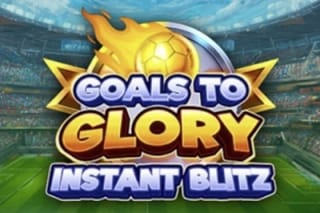 Goals to Glory - Instant Blitz