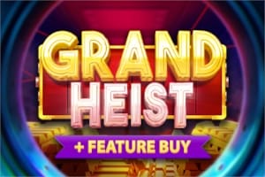 Grand Heist Feature Buy