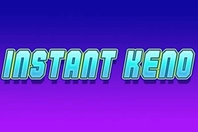 Instant Keno