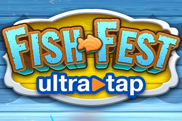 Fish Fest UltraTap