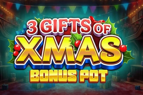 3 Gifts of Xmas Bonus Pot