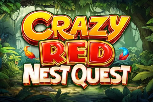 Crazy Red Nest Quest